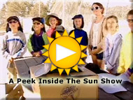 A Peek Inside The Sun Show